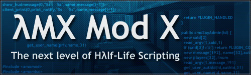 AMX Mod X - Half-Life Scripting for Pros!